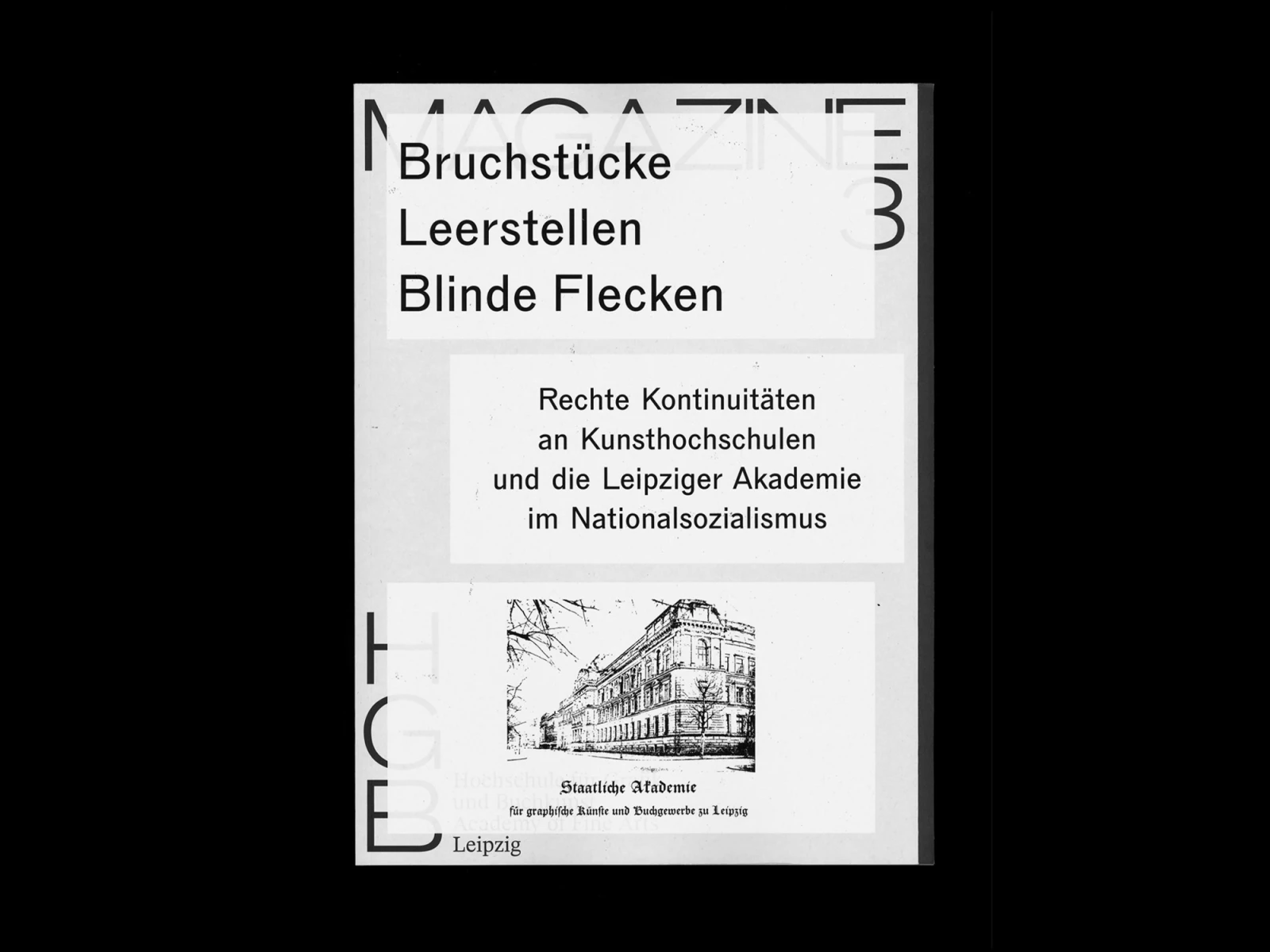 Bruchstücke, Leerstellen, Blinde Flecken